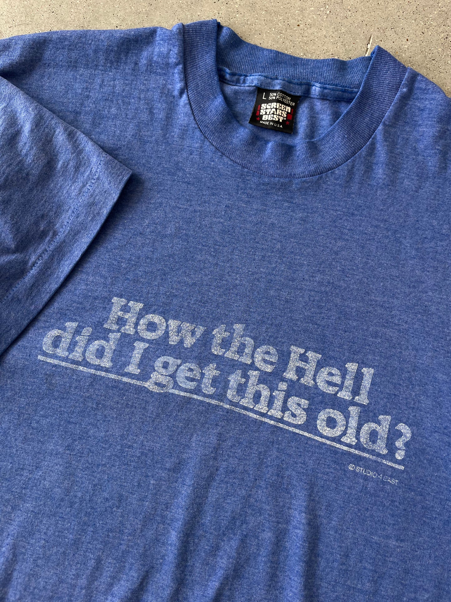 Vintage 80s 'How the Hell did I get this old?' Tee - L