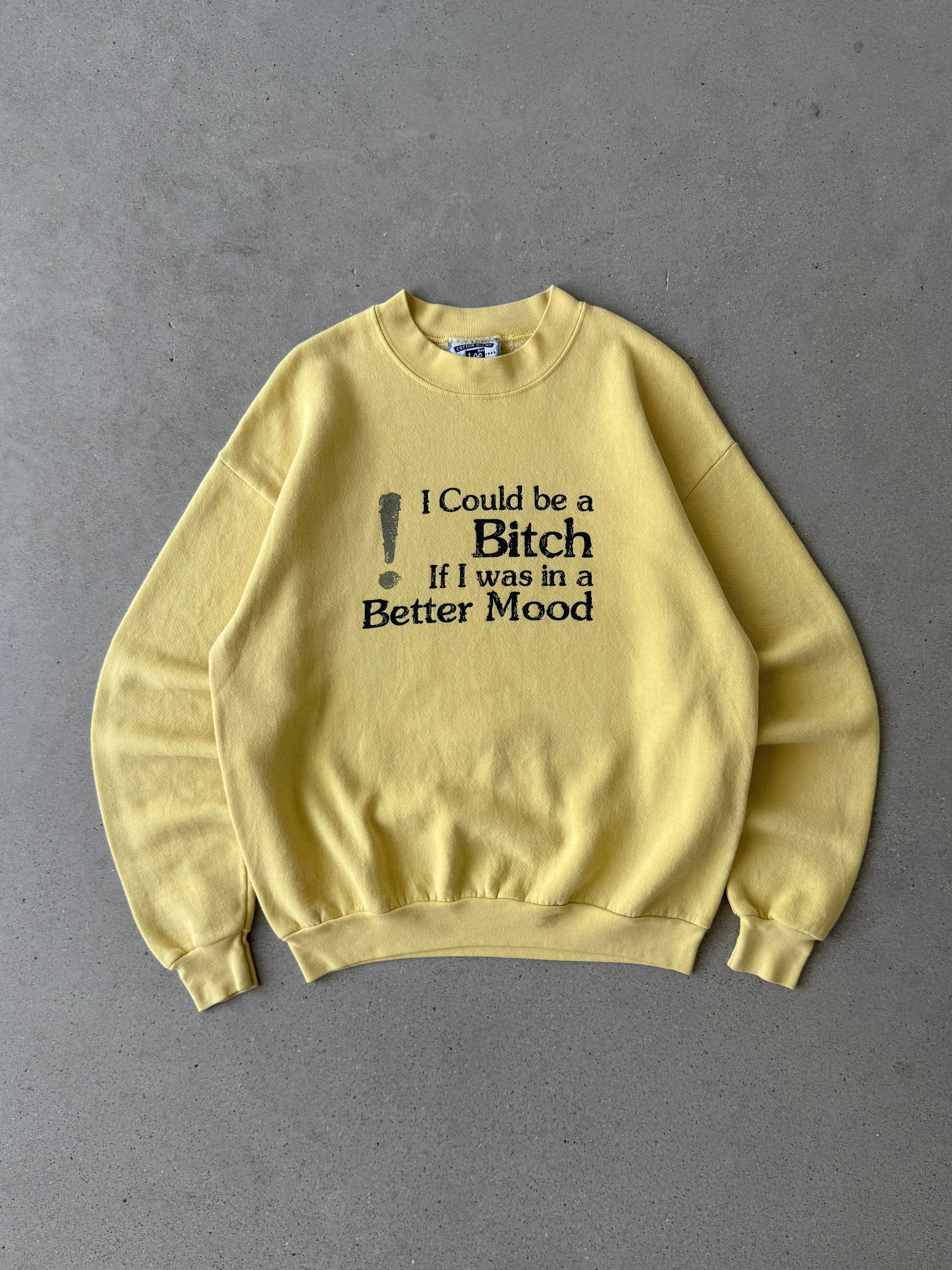 Vintage "I Could Be a Bitch" Crewneck - M